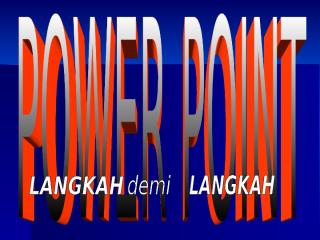 4-power-point-langkah-demi-langkah-3-ppt-1232971973899755-1.ppt