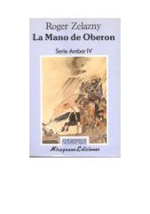 Roger Zelazny - Crónicas De Ámbar - 4 La Mano De Oberon.pdf