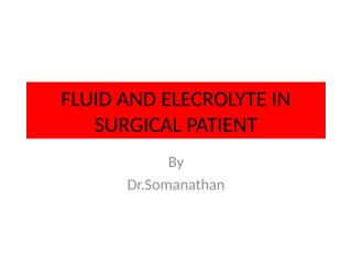 SUR 2 - Fluid & electrolye in surgical patient.ppt